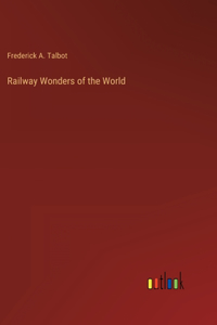Railway Wonders of the World