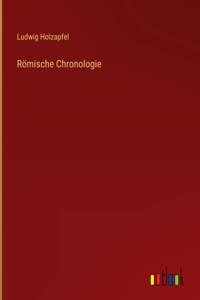 Römische Chronologie