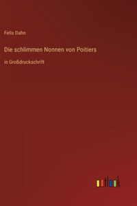 Die schlimmen Nonnen von Poitiers