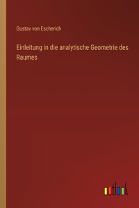 Einleitung in die analytische Geometrie des Raumes