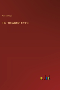 The Presbyterian Hymnal