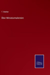 Über Miniaturmalereien