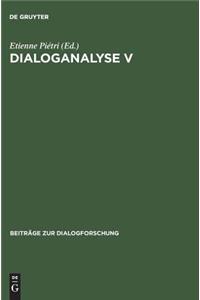 Dialoganalyse V