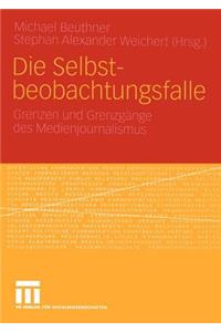 Die Selbstbeobachtungsfalle