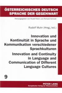 Innovation und Kontinuitaet in Sprache und Kommunikation Verschiedener Sprachkulturen Innovation and Continuity in Language and Communication of Different Language Cultures