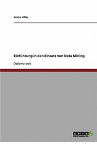 Einführung in den Einsatz von Data Mining