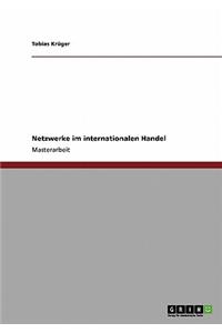 Netzwerke im internationalen Handel