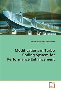 Modifications in Turbo Coding System for Performance Enhancement