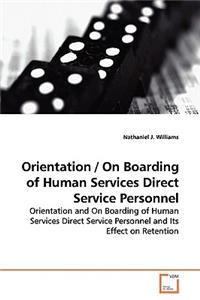 Orientation / On Boarding of Human Services Direct Service Personnel