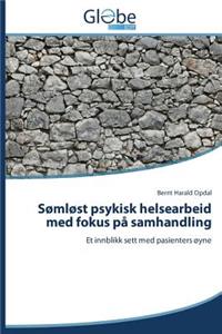 Sømløst psykisk helsearbeid med fokus på samhandling