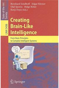 Creating Brain-Like Intelligence