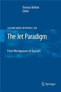 Jet Paradigm: From Microquasars to Quasars