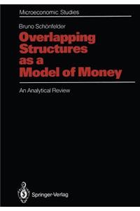 Overlapping Structures as a Model of Money