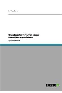 Umsatzkostenverfahren versus Gesamtkostenverfahren