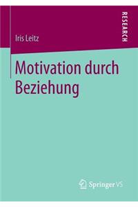 Motivation durch Beziehung