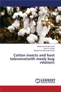 Cotton Insects and Host Tolerance(with Mealy Bug Relation)