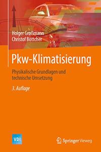 Pkw-Klimatisierung: Physikalische Grundlagen Und Technische Umsetzung