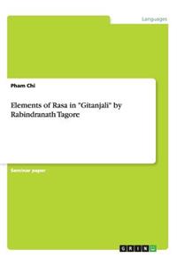 Elements of Rasa in Gitanjali by Rabindranath Tagore