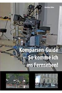 Komparsen-Guide - so komme ich ins Fernsehen!