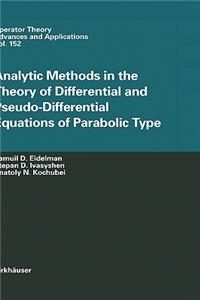 Analytic Methods in the Theory of Differential and Pseudo-Differential Equations of Parabolic Type