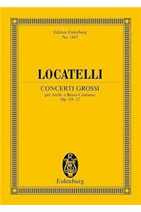 Concerti Grossi Op. 1, Nos. 9-12