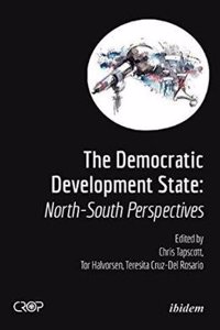 The Democratic Developmental State: North-South Perspectives