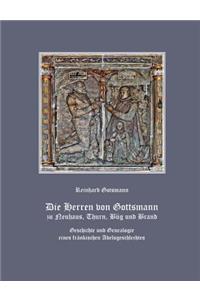 Herren Von Gottsmann Zu Neuhaus, Thurn, B G Und Brand