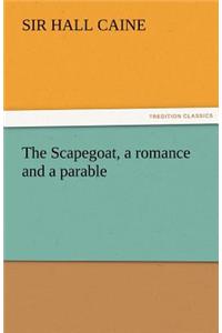 Scapegoat, a romance and a parable