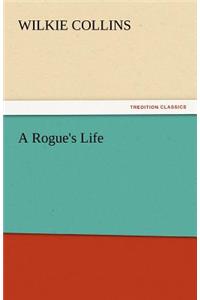 Rogue's Life