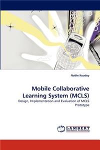 Mobile Collaborative Learning System (MCLS)
