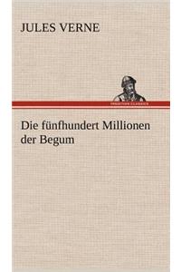 Funfhundert Millionen Der Begum