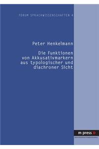 Funktionen Von Akkusativmarkern Aus Typologischer Und Diachroner Sicht