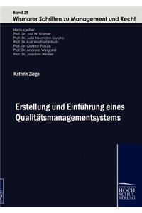 Erstellung und Einführung eines Qualitätsmanagementsystems