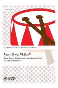 Realität vs. Fiktion. Günter Grass' 