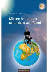 Mitten im Leben und nicht am Rand