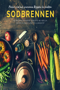 Probier's mal mit...säurearmen Rezepten bei leichtem Sodbrennen