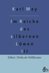 Im Reiche des silbernen Löwen
