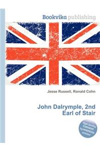 John Dalrymple, 2nd Earl of Stair