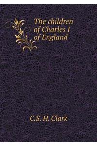 The Children of Charles I of England