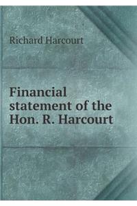 Financial Statement of the Hon. R. Harcourt