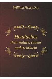 Headaches Their Nature, Causes and Treatment