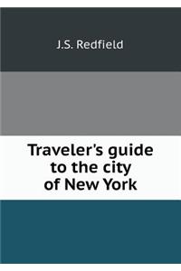 Traveler's guide to the city of New York