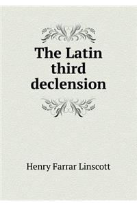 The Latin Third Declension