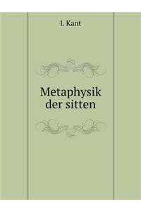 Metaphysik Der Sitten