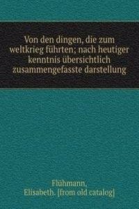 Von den dingen, die zum weltkrieg fuhrten