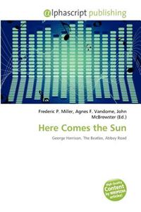 Here Comes the Sun