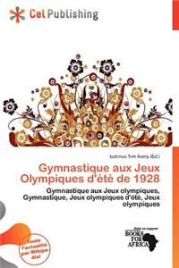 Gymnastique Aux Jeux Olympiques D' T de 1928