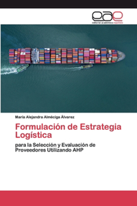Formulación de Estrategia Logística