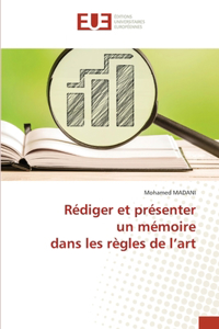 Rédiger et présenter un mémoire dans les règles de l'art