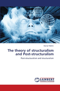 theory of structuralism and Post-structuralism